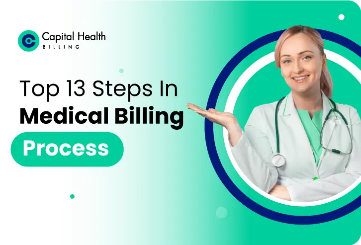 Top 13 Steps In Medical Billing Process